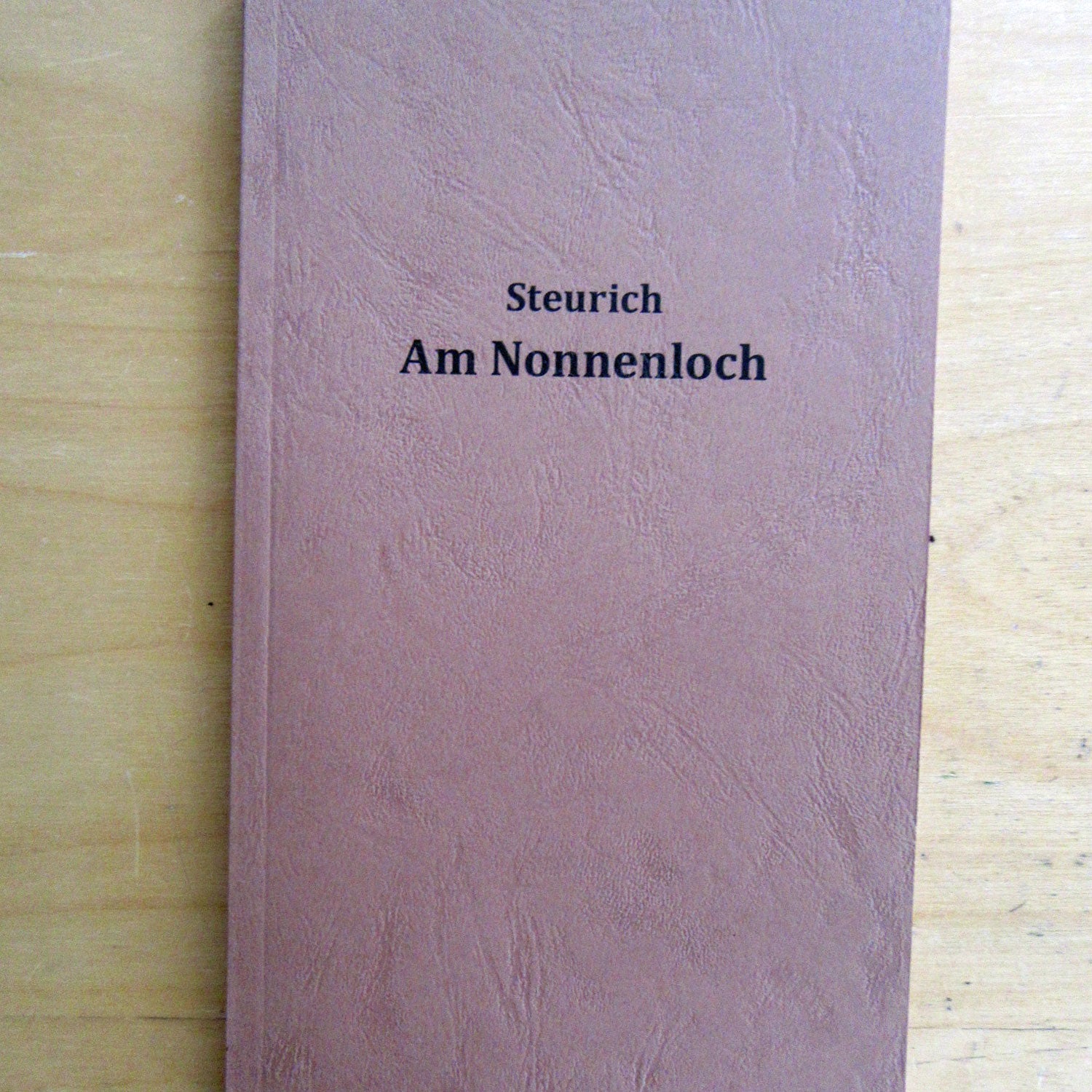 Emil Steurich / Am Nonnenloch / Unikat für Zickersche Gemeinde