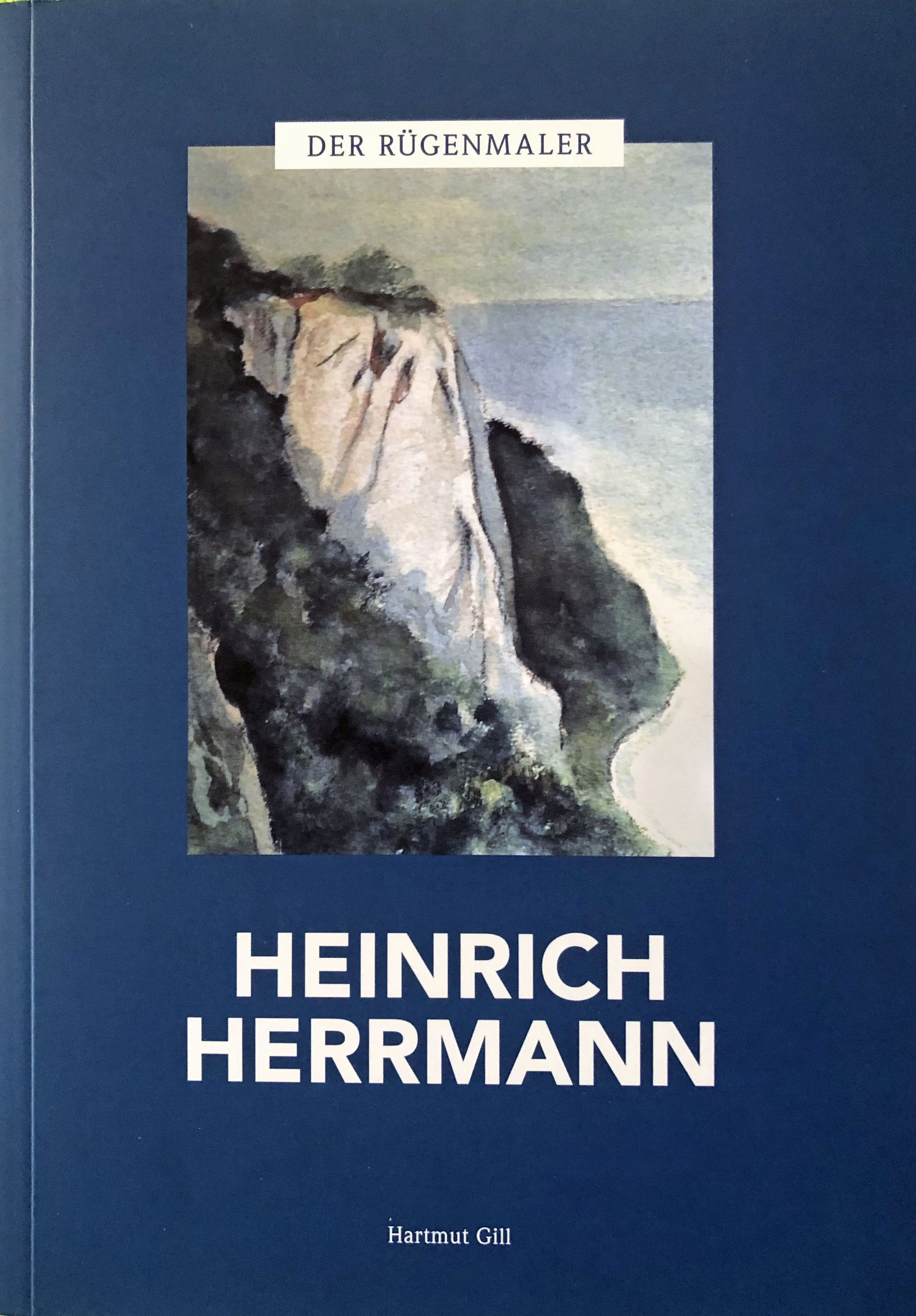 Der Rügenmaler Heinrich Herrmann