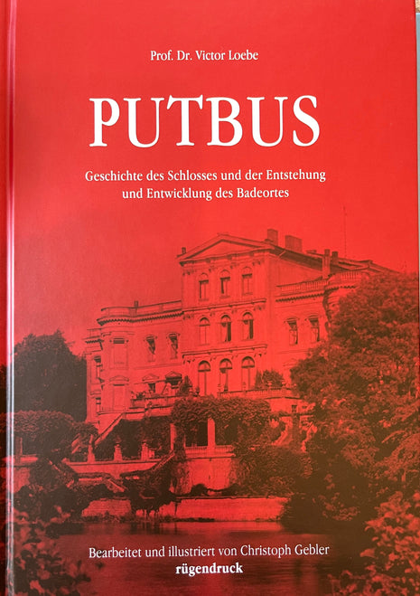 Putbus – Einblicke in die Geschichte und Kultur des Ortes